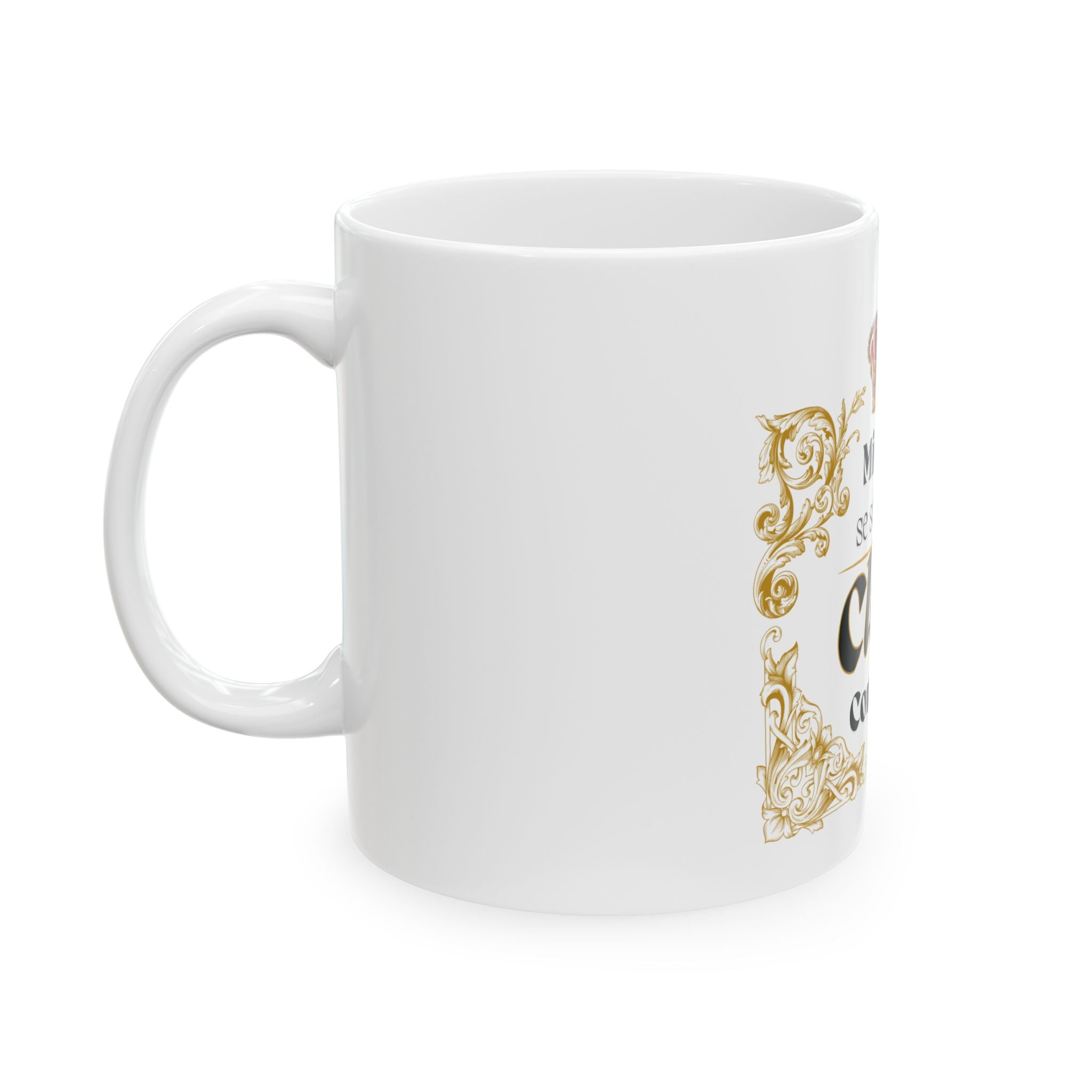 ☕ Taza de café “Mi café se sirve con clase, como yo”